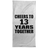 13th Anniversary Cheers To 13 Years Together - Hand Towel
