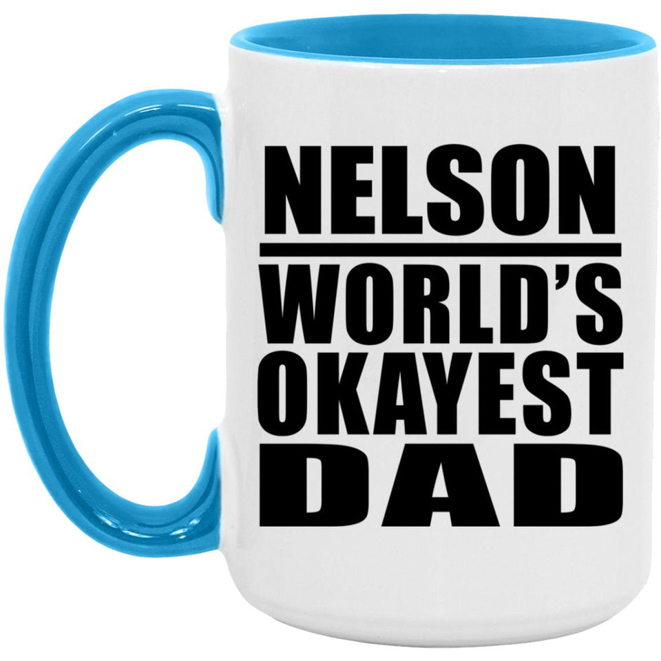 Nelson World's Okayest Dad - 15oz Accent Mug Blue