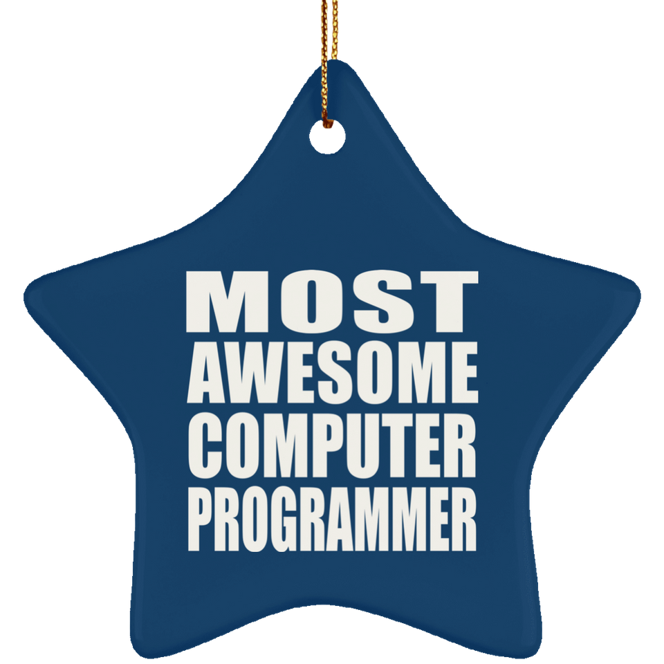 Most Awesome Computer Programmer - Star Ornament