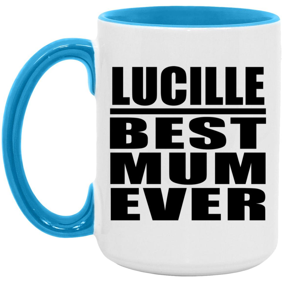 Lucille Best Mum Ever - 15oz Accent Mug Blue