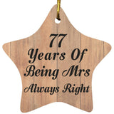 77th Anniversary 77 Years Of Being Mrs Always Right - Star Ornament C