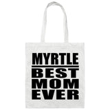 Myrtle Best Mom Ever - Tote Bag White