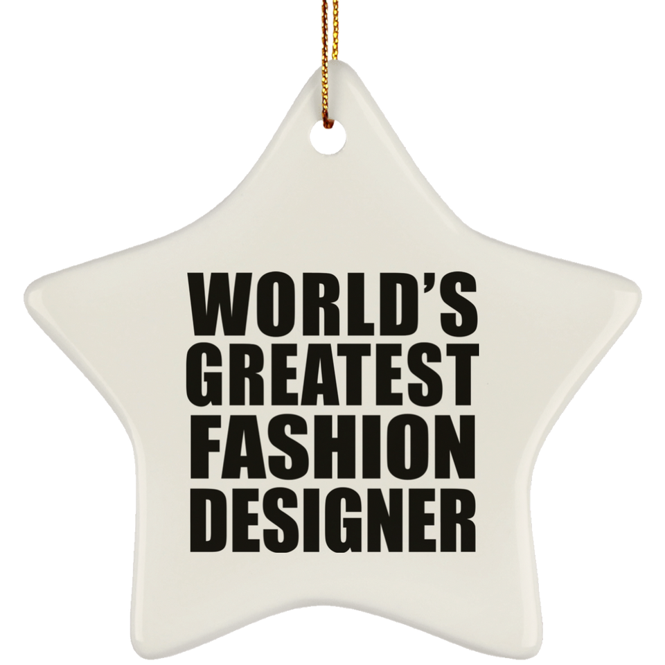 World's Greatest Fashion Designer - Star Ornament