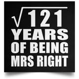11th Anniversary Square Root of 121 Years of Being Mrs Right - Poster Square