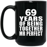 69th Anniversary 69 Years Of Being Mr Perfect - 15 Oz Coffee Mug Black