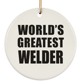 World's Greatest Welder - Circle Ornament