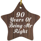 90th Anniversary 90 Years Of Being Mr Right - Star Ornament D