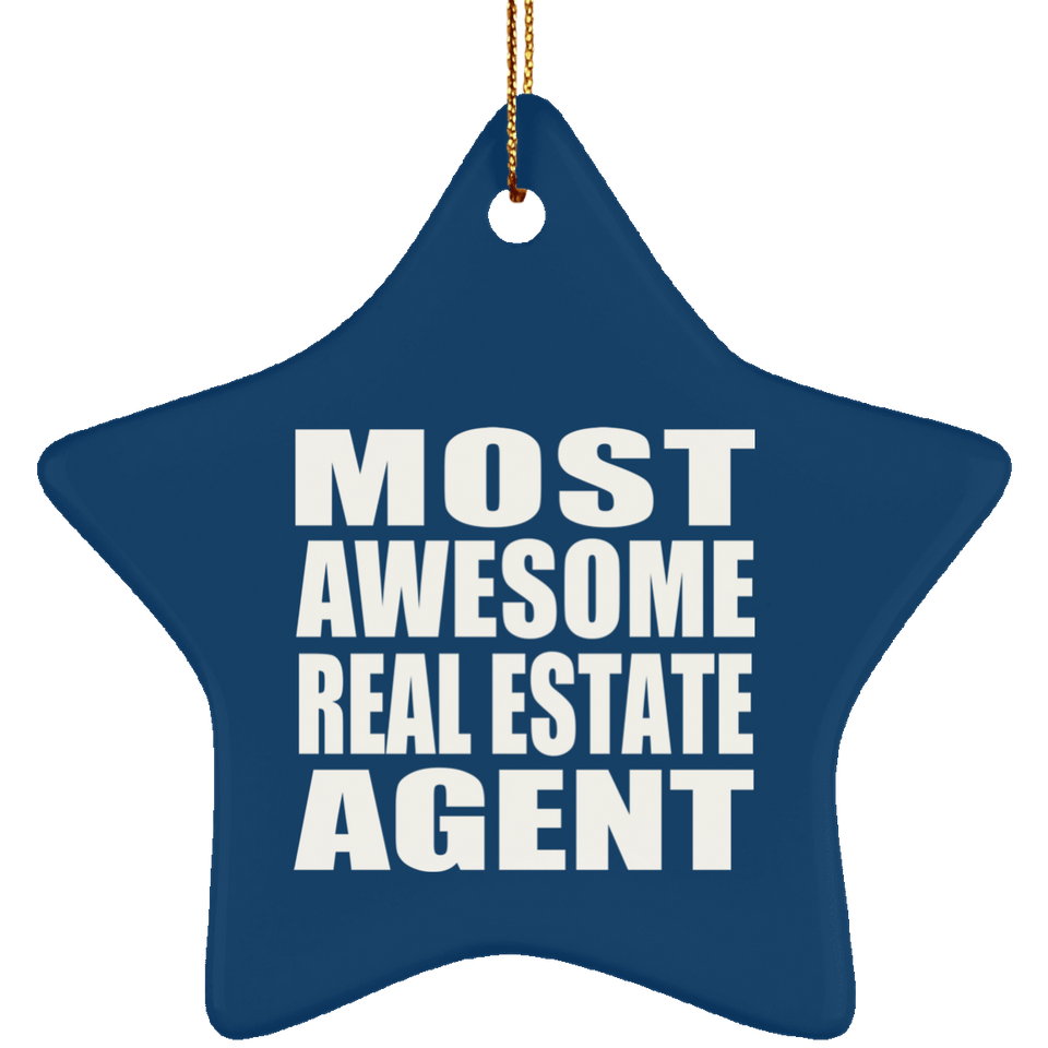 Most Awesome Real Estate Agent - Star Ornament