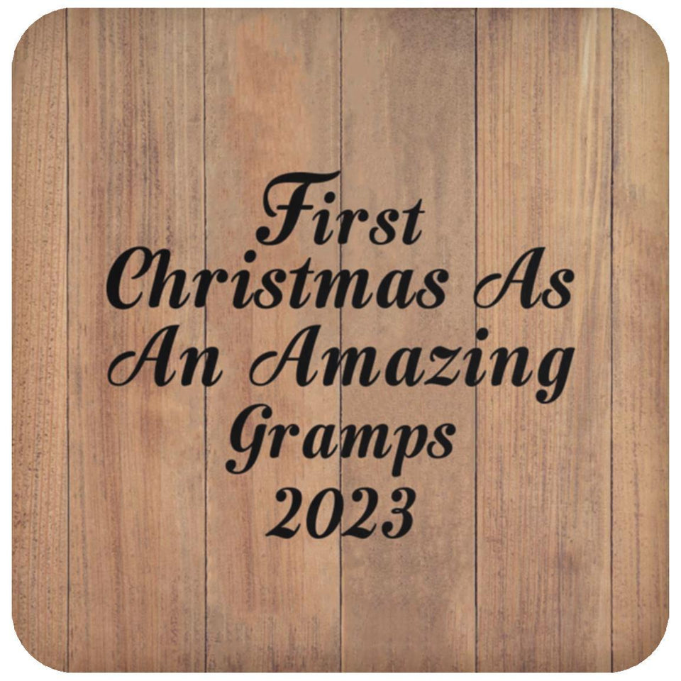First Christmas As An Amazing Gramps 2023 - Drink Coaster C