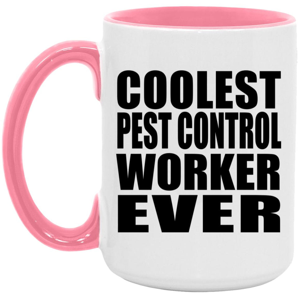 Coolest Pest Control Worker Ever - 15oz Accent Mug Pink