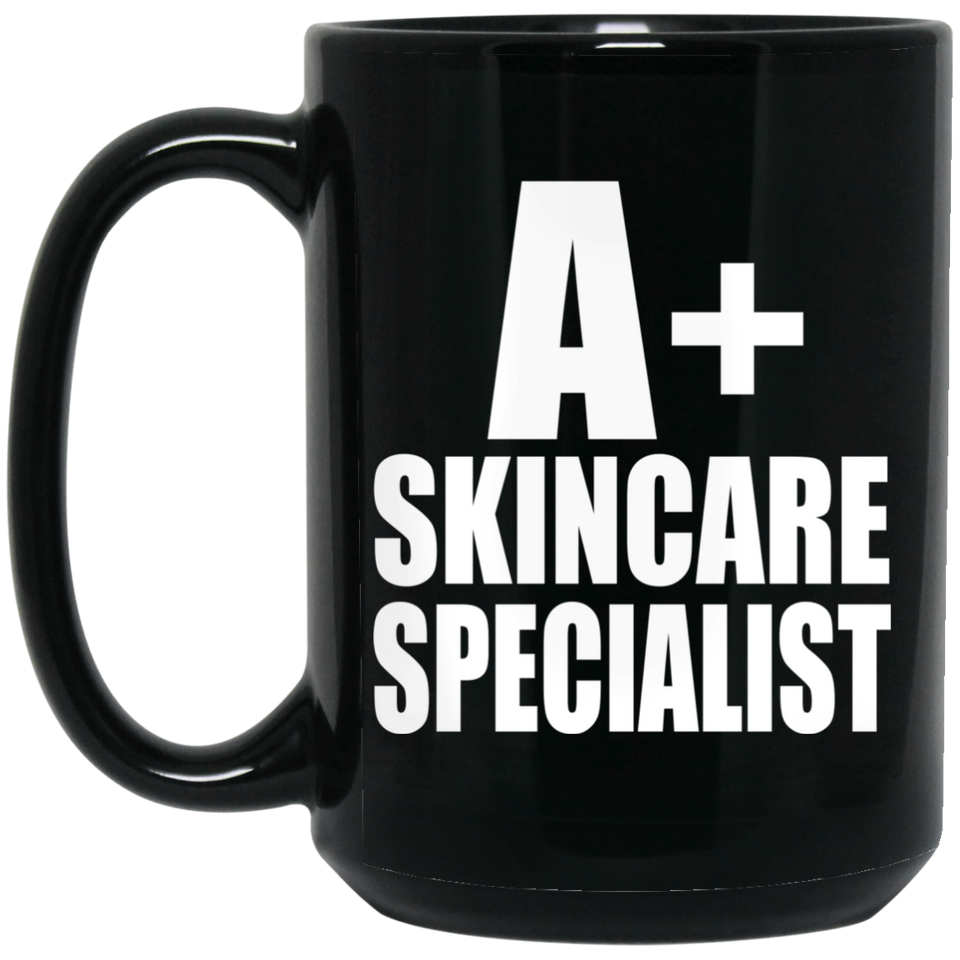 A+ Skincare Specialist - 15oz Coffee Mug Black