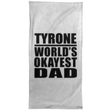 Tyrone World's Okayest Dad - Hand Towel
