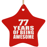 77th Birthday 77 Years Of Being Awesome - Star Ornament