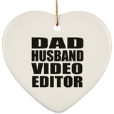 Dad Husband Video Editor - Heart Ornament
