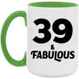 39th Birthday 39 & Fabulous - 15oz Accent Mug Green