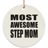 Most Awesome Step Mom - Circle Ornament