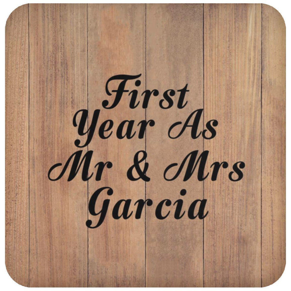 First Year As Mr & Mrs Garcia - Drink Coaster C