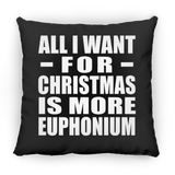 All I Want For Christmas Is More Euphonium - Throw Pillow Black