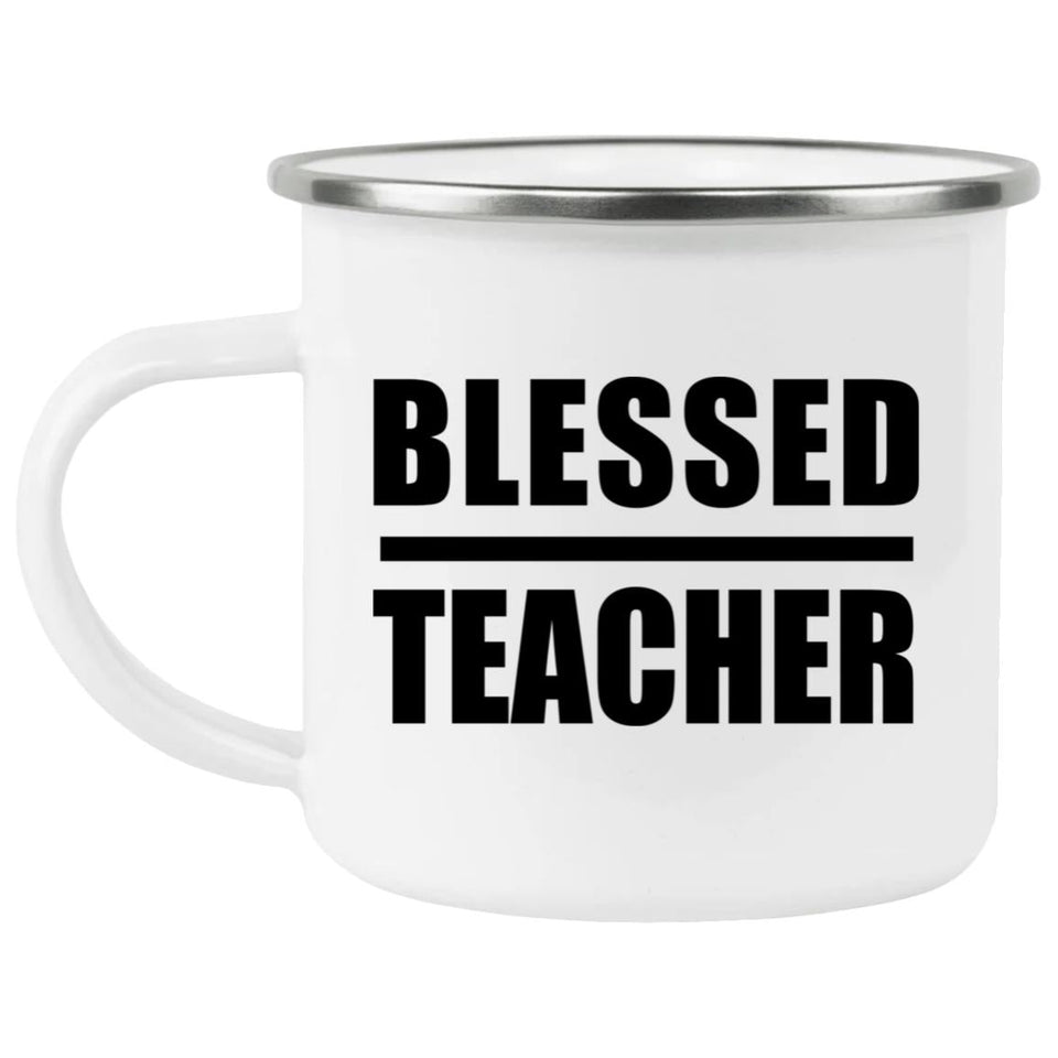 Blessed Teacher - 12oz Camping Mug