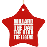 Willard The Dad The Hero The Legend - Star Ornament