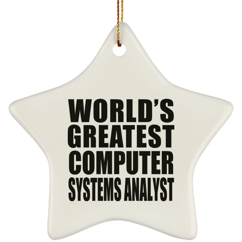 World's Greatest Computer Systems Analyst - Star Ornament