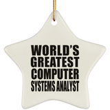 World's Greatest Computer Systems Analyst - Star Ornament