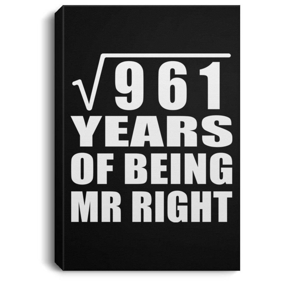 31st Anniversary Square Root of 961 Years of Being Mr Right - Canvas Portrait