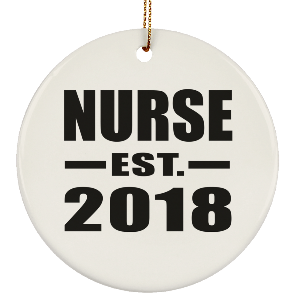Nurse Est. 2018 - Circle Ornament