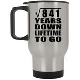 29th Anniversary Square Root of 841 Years Lifetime To Go - Silver Travel Mug