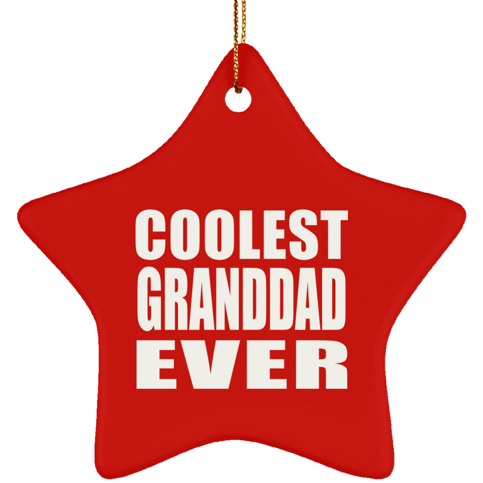 Coolest Granddad Ever - Star Ornament