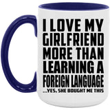 I Love My Girlfriend More Than Learning A Foreign Language - 15oz Accent Mug Purple
