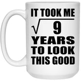 3rd Birthday Took Square Root of 9 Years To Look Good - 15oz Coffee Mug