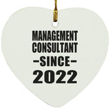Management Consultant Since 2022 - Heart Ornament