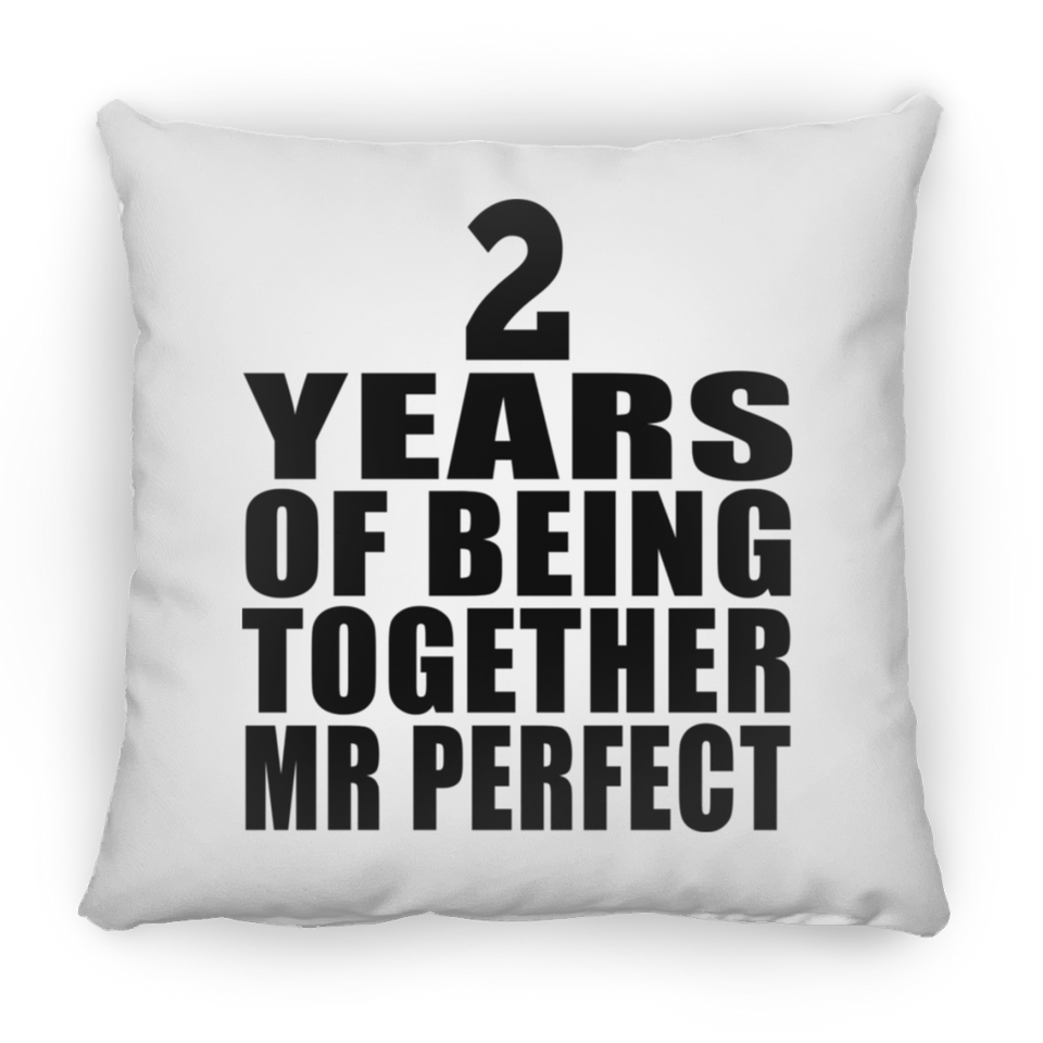 2nd Anniversary 2 Years Of Being Mr Perfect - Throw Pillow