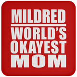 Mildred World's Okayest Mom - Drink Coaster