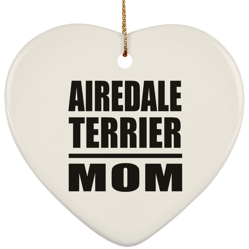 Airedale Terrier Mom - Heart Ornament