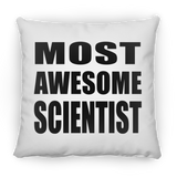 Most Awesome Scientist - Throw Pillow