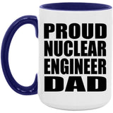 Proud Nuclear Engineer Dad - 15oz Accent Mug Purple