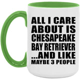 All I Care About Is Chesapeake Bay Retriever - 15oz Accent Mug Green