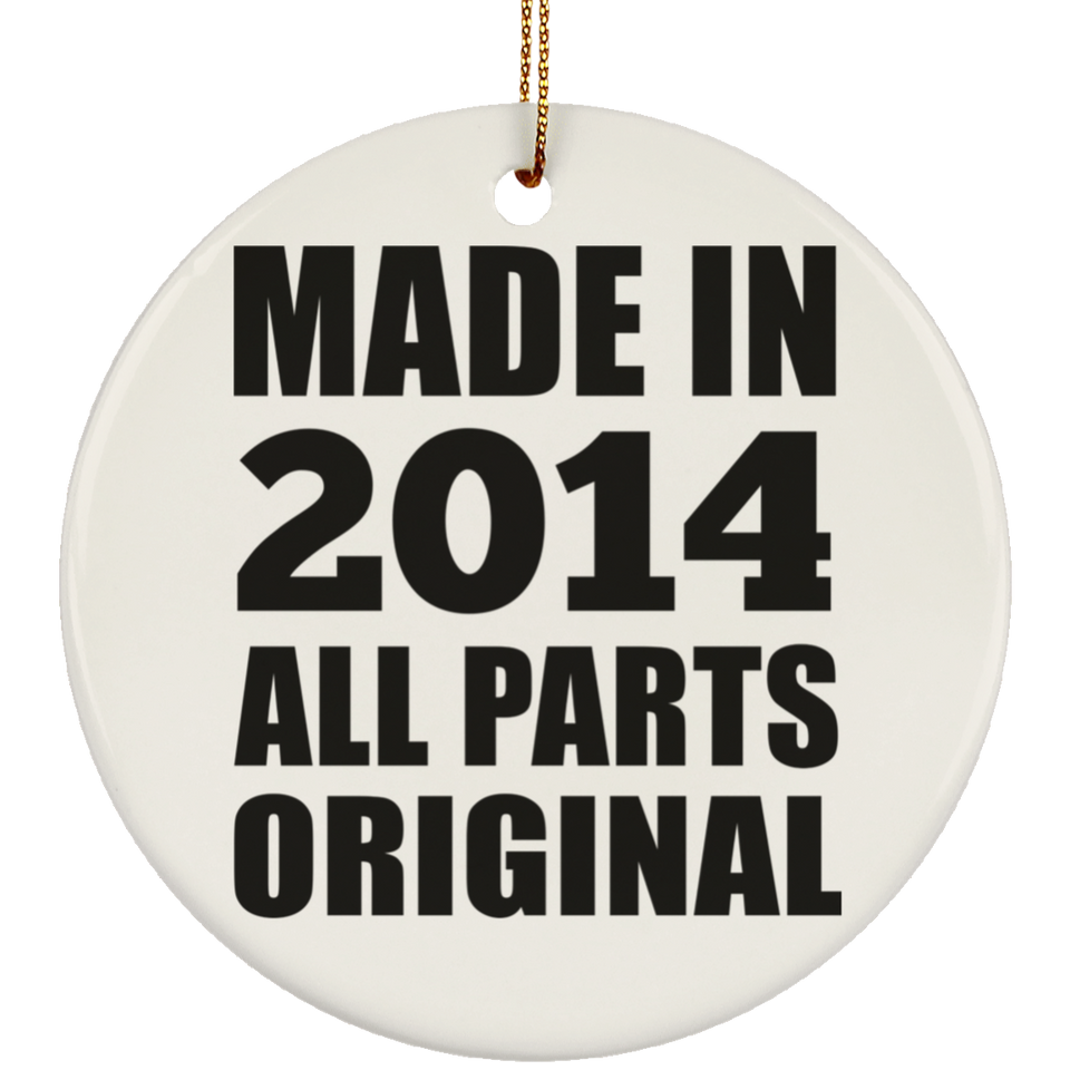 10th Birthday Made in 2014 All Parts Original - Circle Ornament