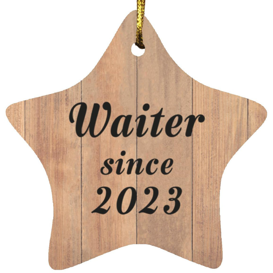 Waiter Since 2023 - Star Ornament C