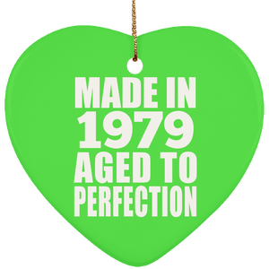 45th Birthday Made In 1979 Aged to Perfection - Heart Ornament