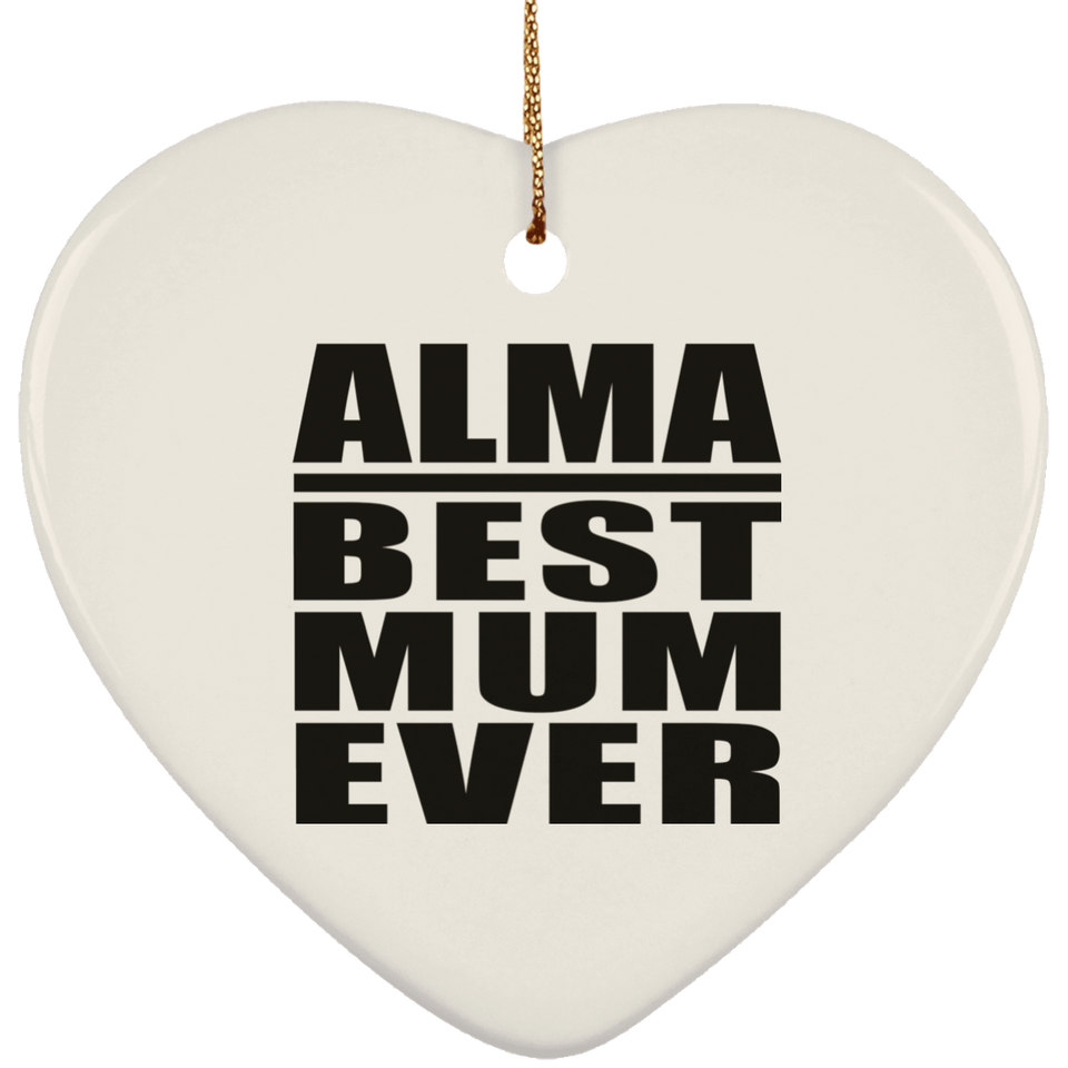 Alma Best Mum Ever - Heart Ornament