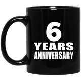 6th Anniversary 6 Years - 11 Oz Coffee Mug Black