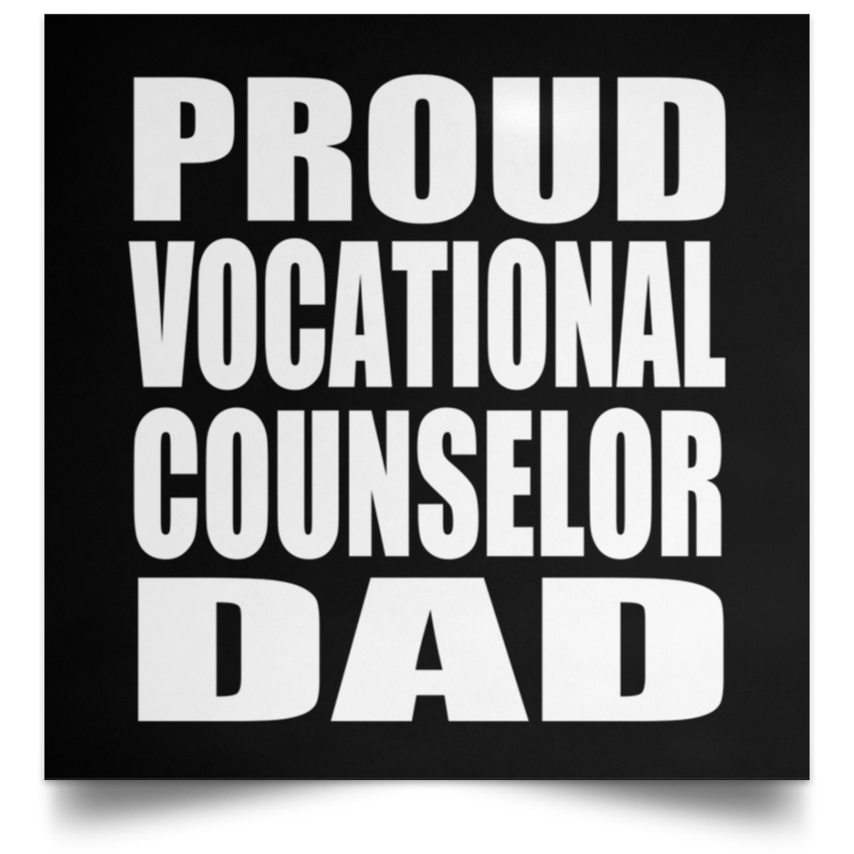 Proud Vocational Counselor Dad - Poster Square