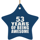 53rd Birthday 53 Years Of Being Awesome - Star Ornament