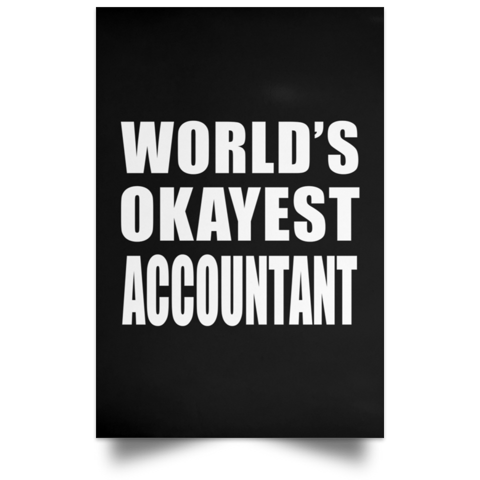 World's Okayest Accountant - Poster Portrait