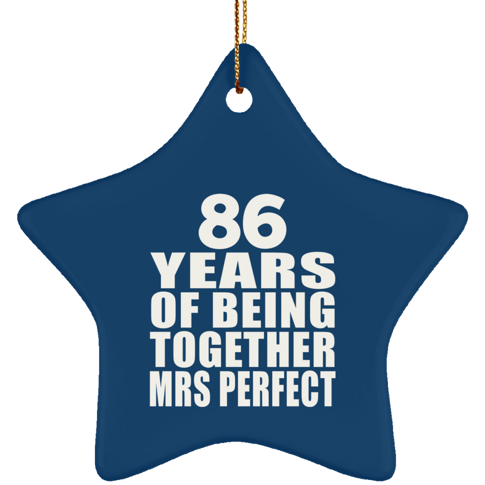 86th Anniversary 86 Years Of Being Mrs Perfect - Star Ornament