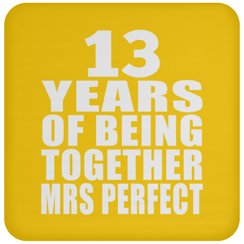 13th Anniversary 13 Years Of Being Mrs Perfect - Drink Coaster
