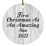 First Christmas As An Amazing Son 2022 - Circle Ornament F